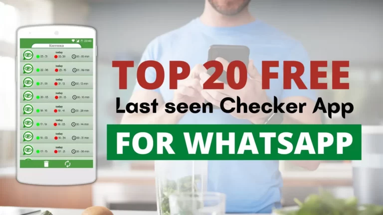 Top 20 FREE Last seen Checker App for Whatsapp in 2022